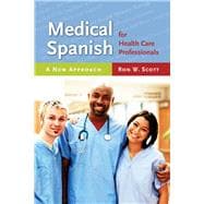Medical Spanish for Health Care Professionals: A New Approach