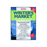 2001 Writer's Market - The Internet Edition : Instant Access to 8,000 Editors Who Buy What You Write