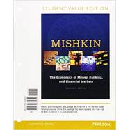 Economics of Money, Banking and Financial Markets, The, Student Value Edition