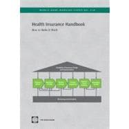 Health Insurance Handbook How to Make It Work