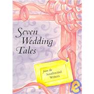 Seven Wedding Tales