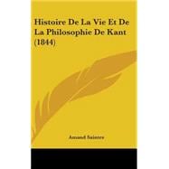 Histoire De La Vie Et De La Philosophie De Kant