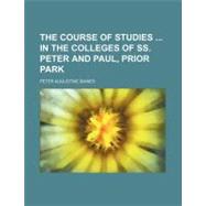 The Course of Studies in the Colleges of Ss. Peter and Paul, Prior Park