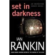 Set in Darkness An Inspector Rebus Novel,9780312629830