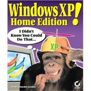 Windows XP Home Edition! I Didn't Know You Could Do That...