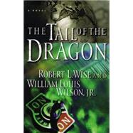 Tail of the Dragon : A Novel
