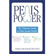 Penis Power; The Ultimate Guide to Male Sexual Health