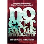 No Exit for the Innocent A Story from Many True Stories  A South Point Rickey Suspense Novel