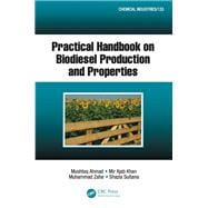 Practical Handbook on Biodiesel Production and Properties