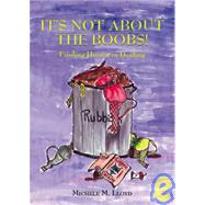 It's Not About the Boobs!