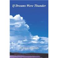 If Dreams Were Thunder