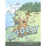 The Biggest Bear in the World