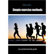 Simple Exercise Methods