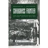 Crabgrass Frontier The Suburbanization of the United States