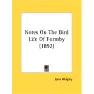 Notes On The Bird Life Of Formby