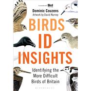 Birds: ID Insights Identifying the More Difficult Birds of Britain