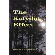 The Katydid Effect