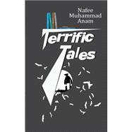 Terrific Tales by Nafee Muhammad Anam