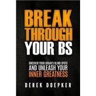 Break Through Your Bs