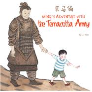 Ming's Adventure With the Terracotta Army