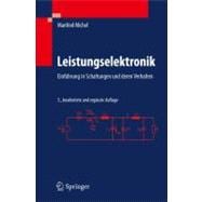 Leistungselektronik: Einfuhrung in Schaltungen Und Deren Ver..., 9783642159831
