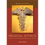 Medical Ethics: Accounts of Ground-Breaking Cases, 6th Edition