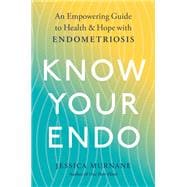Know Your Endo