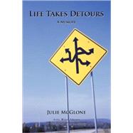 Life Takes Detours