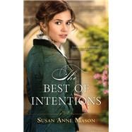 The Best of Intentions