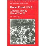 Home Front U. S. A. : America During World War II