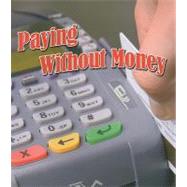 Paying Without Money