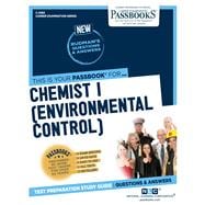 Chemist I (Environmental Control) (C-2983) Passbooks Study Guide