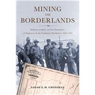 Mining the Borderlands