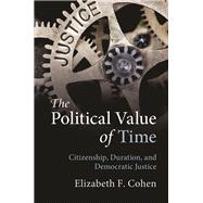 The Political Value of Time