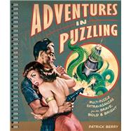 Adventures in Puzzling Multi-Puzzle Extravaganzas for the Brave, Bold & Bright