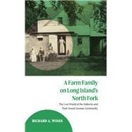A Farm Family on Long Island's North Fork