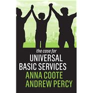 The Case for Universal Basic Services