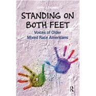Standing on Both Feet: Voices of Older Mixed-Race Americans