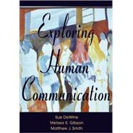 EXPLORING HUMAN COMMUNICATION