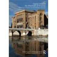 Capital Cities in the Aftermath of Empires: Planning in Central and Southeastern Europe