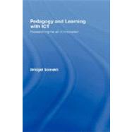 Pedagogy and Learning with ICT: Researching the Art of Innovation