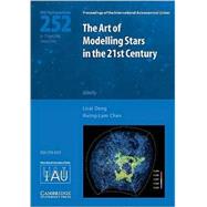 The Art of Modeling Stars in the 21st Century (IAU S252)