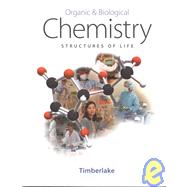 Organic and Biological Chemistry : Structures of Life