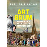 Art Brum Birmingham's Art Story in 50 Masterpieces