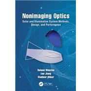 Nonimaging Optics: Solar and Illumination System Methods, Design, and Performance