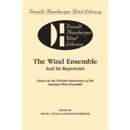 The Wind Ensemble and Its Repertoire