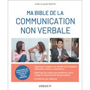 Ma Bible de la communication non verbale
