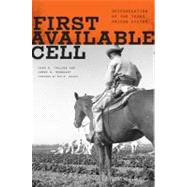 First Available Cell: Desegregation of the Texas Prison System