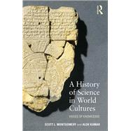 A History of Science in World Cultures: Voices of Knowledge