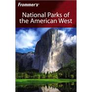 Frommer's<sup>®</sup> National Parks of the American West, 5th Edition